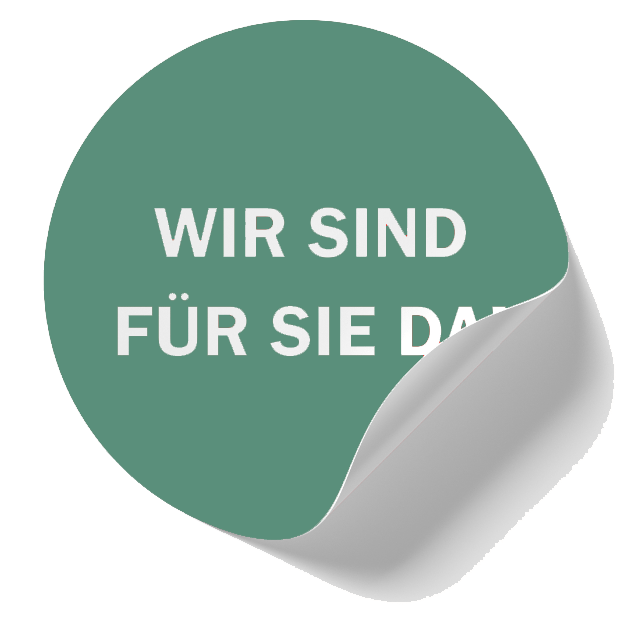 Wir sind für Sie da